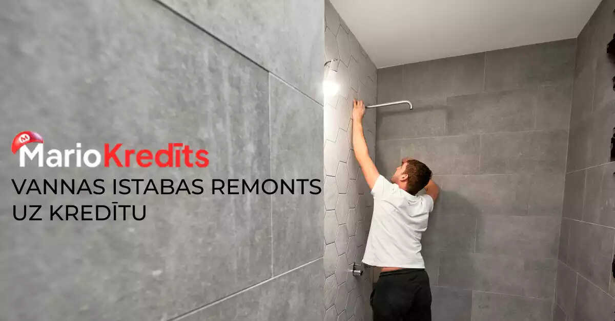 Vannas istabas remonts uz kredītu Vannas istabas remonts uz kredītu