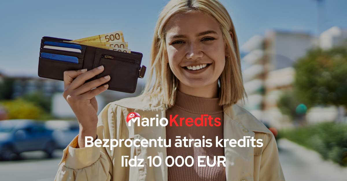 Bezprocentu ātrais kredīts līdz 10 000 EUR